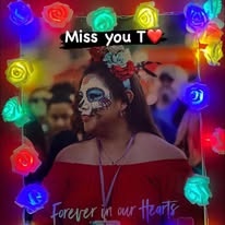 "Miss you T, forever in our hearts" — a glowing rose-framed tribute photo of Tanya Castilleja Perez in Dia de los Muertos face paint and a flower crown
